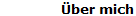 �ber mich