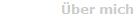 �ber mich